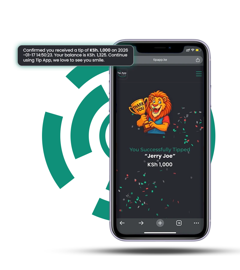 They get the tip instantly